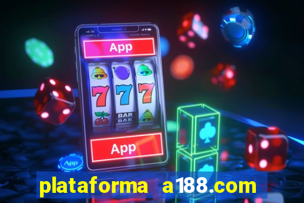 plataforma a188.com paga mesmo
